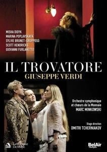 Il Trovatore - Didyk/Poplavskaya/Brunet/Orch. Symph. De La Monnaie