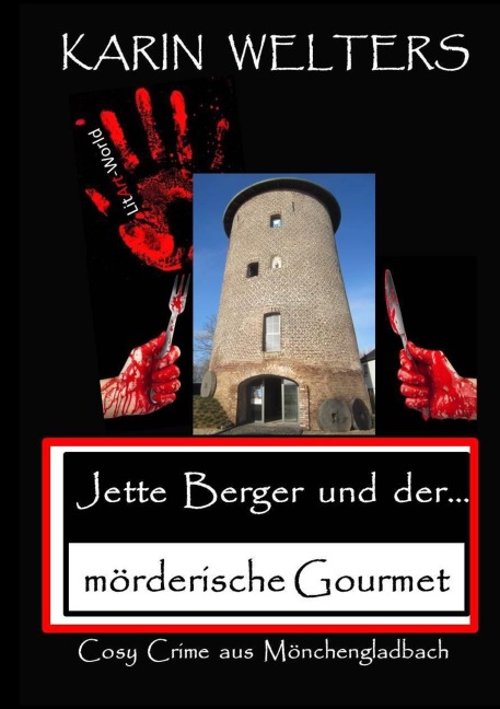 Jette Berger und der mörderische Gourmet - Karin Welters