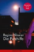 Die Putzhilfe - Regina Nössler