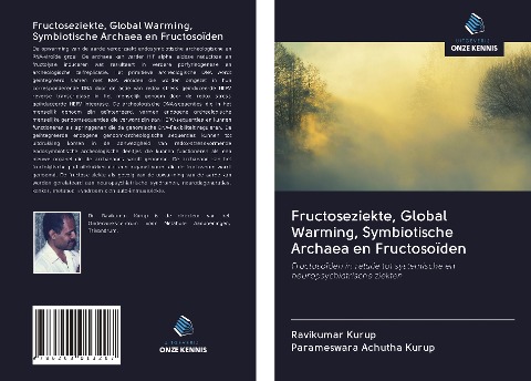 Fructoseziekte, Global Warming, Symbiotische Archaea en Fructosoïden - Ravikumar Kurup, Parameswara Achutha Kurup