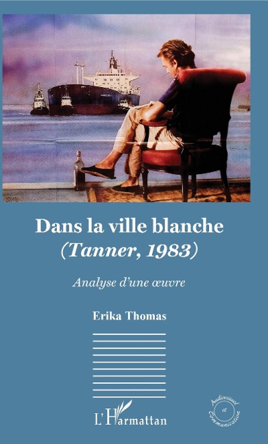 Dans la ville blanche - Thomas Erika Thomas