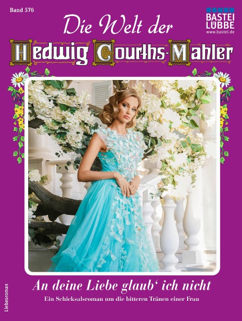 Die Welt der Hedwig Courths-Mahler 576 - Regina Rauenstein