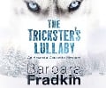 Fradkin, B: TRICKSTERS LULLABY M - 