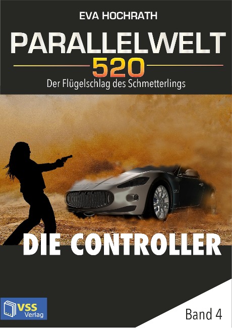 Parallelwelt 520 - Band 4 - Die Controller - Eva Hochrath