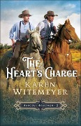 Cover-Bild zum Titel 'The Heart's Charge' von 'Karen Witemeyer'