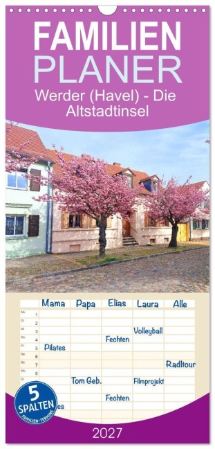 Familienplaner 2027 - Werder (Havel) - Die Altstadtinsel mit 5 Spalten (Wandkalender, 21 x 45 cm) CALVENDO - Gisela Kruse