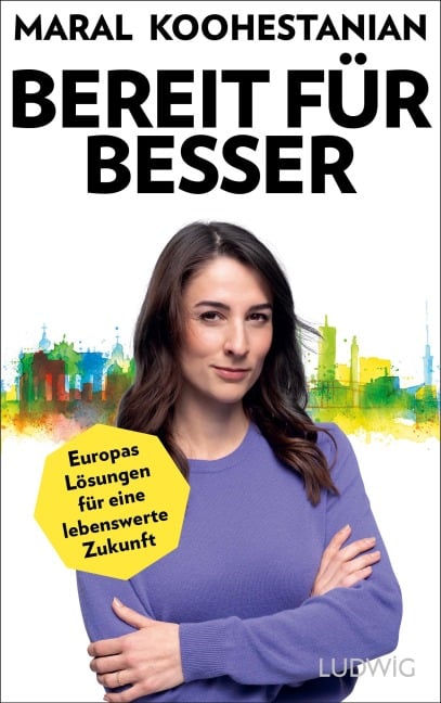 Bereit für besser - Maral Koohestanian, Benjamin Schwarz