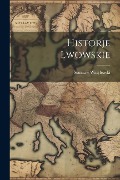 Historje lwowskie - Stanisaw Wasylewski