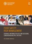 Cover-Bild zum Titel 'Food Safety Risk Management: Evidence-Informed Policies and Decisions, Considering Multiple Factors' von 'FAOoftheUN'