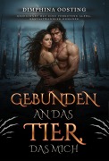Cover-Bild zum Titel 'Gebunden An Das Tier, Das Mich Gezeichnet Hat' von 'Dimphina Oosting'