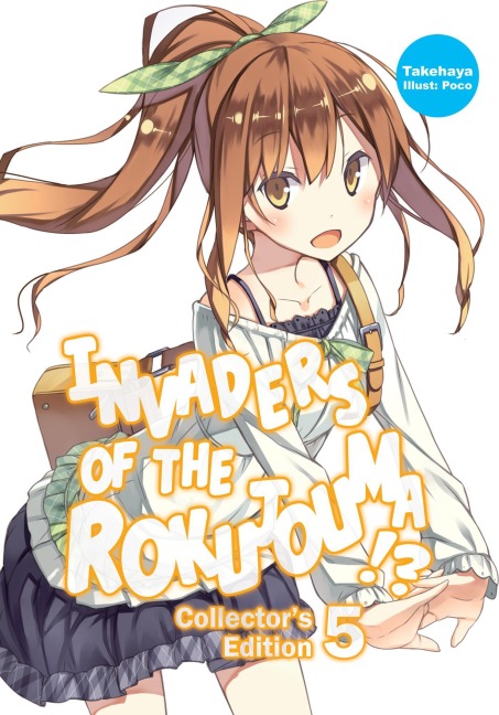 Invaders of the Rokujouma!? Collector's Edition 5 (Light Novel) - Takehaya