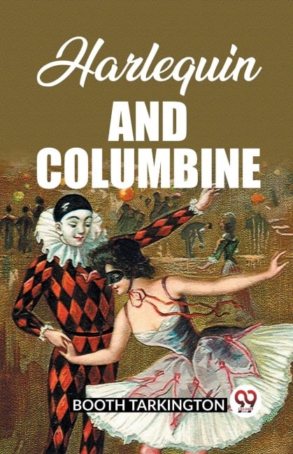 Harlequin and Columbine - Booth Tarkington