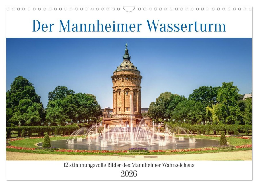 Der Mannheimer Wasserturm (Wandkalender 2026 DIN A3 quer), CALVENDO Monatskalender - Ketsch Assfalg Fotografie & Bildbearbeitung