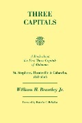 Cover-Bild zum Titel 'Three Capitals' von 'William H Brantley Jr'