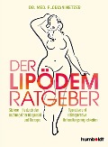 Cover-Bild zum Titel 'Der Lipödem Ratgeber' von 'Florian J. Netzer'