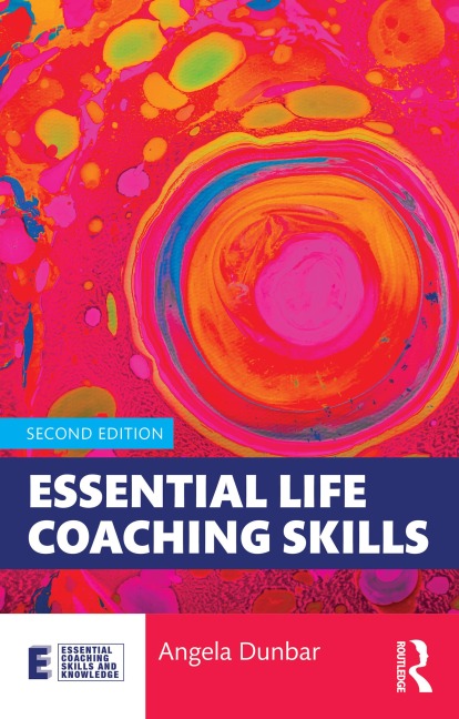 Essential Life Coaching Skills - Angela Dunbar
