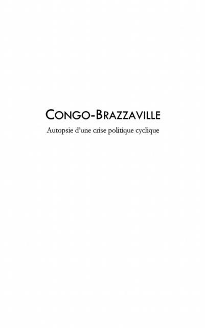 Congo-brazzaville autopsie d'une crise p - Romulad Bien Frederic Bobongo