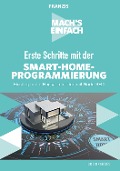 Cover-Bild zum Titel 'Mach's einfach: Erste Schritte mit der Smart-Home-Programmierung' von 'Udo Brandes'