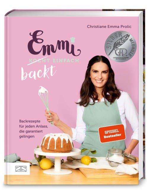 Emmi backt einfach (Emmi kocht einfach - das 1. Backbuch) - GAD SILBER - Christiane Emma Prolic