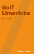 Cover-Bild zum Titel 'Golf Limericks' von 'Rainer Mund'