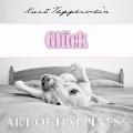 Cover-Bild zum Titel 'Art of Happiness: Glück' von 'Kurt Tepperwein'