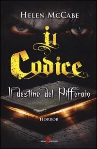 Il codice. Il destino del Pifferaio - Helen Mccabe