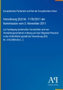 Cover-Bild zum Titel 'Verordnung (EU) Nr. 1178/2011 der Kommission vom 3. November 2011' von 'Europäisches Parlament und Rat der Europäischen Union'