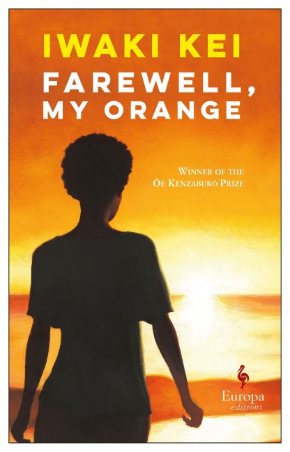 Farewell, My Orange - Iwaki Kei