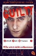 Cover-Bild zum Titel 'Guilty - Du wirst nicht entkommen' von 'Jean-Christophe Tixier'