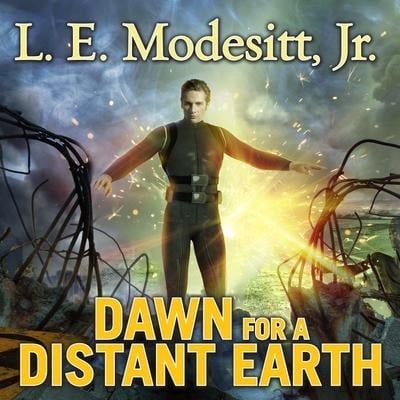Dawn for a Distant Earth Lib/E - L. E. Modesitt
