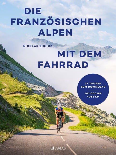 Die französischen Alpen mit dem Fahrrad - Nicolas Richoz