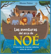 Cover-Bild zum Titel 'Las Aventuras Del Arca De Noé' von 'Blume Potter'