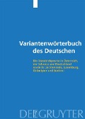 Variantenwörterbuch des Deutschen - Ulrich Ammon, Heinrich Löffler, Doris Mangott, Hans Moser, Robert Schläpfer