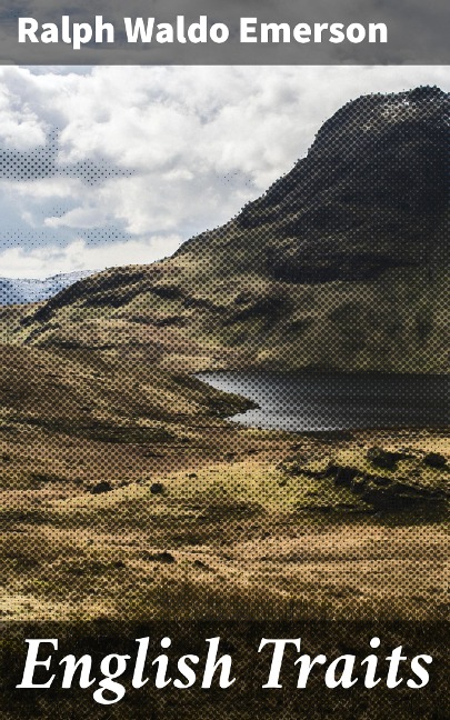 English Traits - Ralph Waldo Emerson