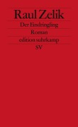 Cover-Bild zum Titel 'Der Eindringling' von 'Raul Zelik'