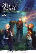 Cover-Bild zum Titel 'The Alchemist Who Survived Now Dreams of a Quiet City Life, Vol. 6 (Light Novel)' von 'Usata Nonohara'