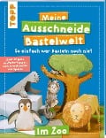 Cover-Bild zum Titel 'Meine Ausschneide-Bastelwelt Im Zoo' von ''