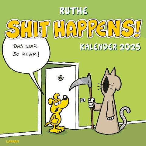 Shit happens! Wandkalender 2025 - Ralph Ruthe