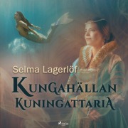 Cover-Bild zum Titel 'Kungahällan kuningattaria' von 'Selma Lagerlöf'