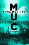 MUC - Die verborgene Stadt - Anna Mocikat