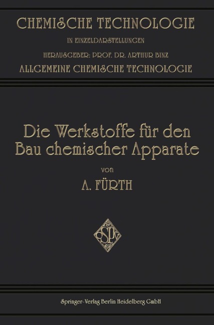 Die Werkstoffe für den bau Chemischer Apparate - Arthur Fürth