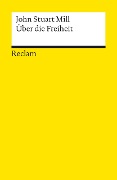 Über die Freiheit - John Stuart Mill