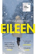 Cover-Bild zum Titel 'Eileen' von 'Ottessa Moshfegh'