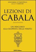 Cover-Bild zum Titel 'Lezioni di cabala. Un percorso alla scoperta della verità!' von 'Giuliana Ghiandelli'