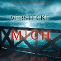 Cover-Bild zum Titel 'Verstecke Mich (Ein FBI-Thriller mit Katie Winter ¿ Band 3)' von 'Molly Black'