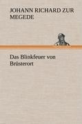 Das Blinkfeuer von Brüsterort - Johann Richard Zur Megede