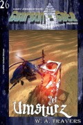 Cover-Bild zum Titel 'GAARSON-GATE 026: Der Umsturz' von 'W. A. Travers'