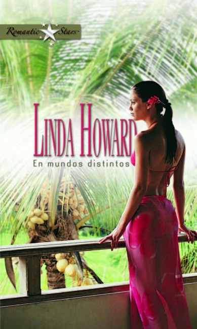 En mundos distintos - Linda Howard