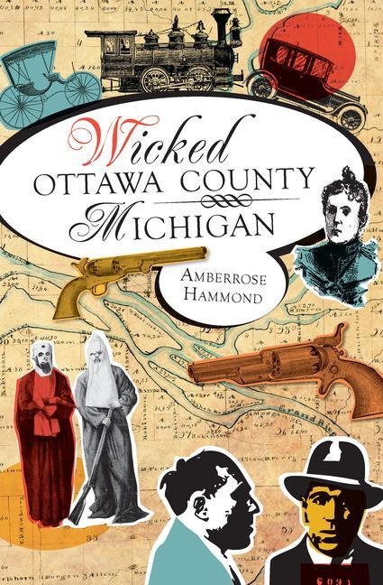 Wicked Ottawa County, Michigan - Amberrose Hammond