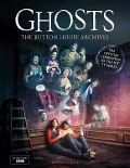 Cover-Bild zum Titel 'GHOSTS: The Button House Archives' von 'Mat Baynton, Simon Farnaby, Laurence Rickard, Martha Howe-Douglas, Jim Howick'